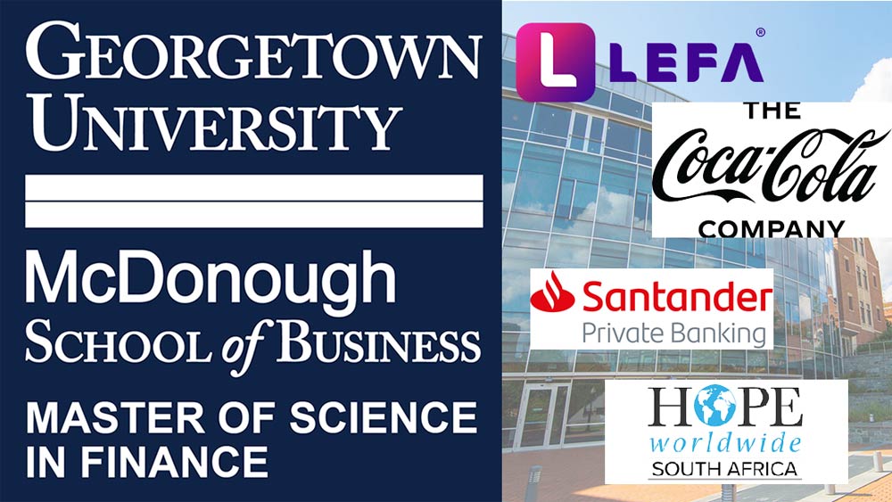 Georgetown University McDonough School of Business Master of Science in Finance, LEFA, Coca Cola Company, Santander, Hope WorldWide