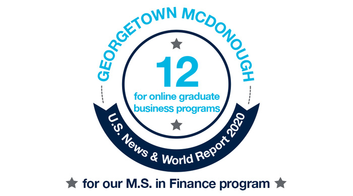 Georgetown McDonough - #12 for online graduate business programs. U.S. News & World Report.